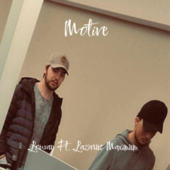 Loway - Motive (feat. Lazarus Maximum)