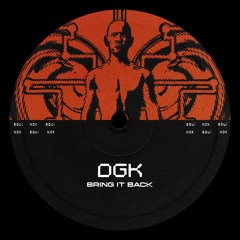 DGK - BRING IT BACK