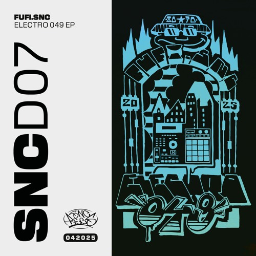 SNCD07 - FUFI.SNC - ELECTRO 049 EP (Snippets)