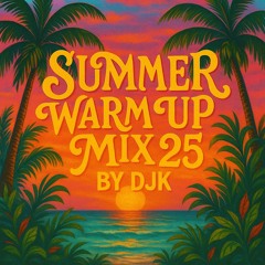 DJK BIG SUMMER 25 MIX