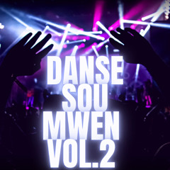 DANSE SOU MWEN VOLUME 2