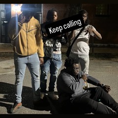keep calling