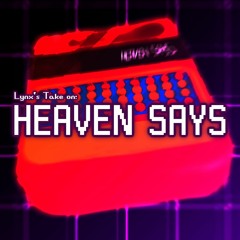 Deltarune Chapter 3 - Heaven Says [Cover]