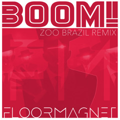 Boom! (Zoo Brazil Remix)