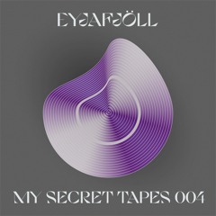 MY SECRET TAPES 004 - Eyjafjöll
