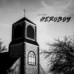 HEROBOY (Prod. by Chxse Bank)