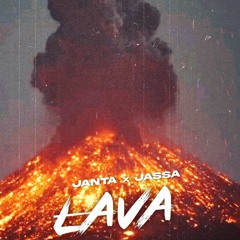 Lava - Janta Lopon x Jassa Kamalu
