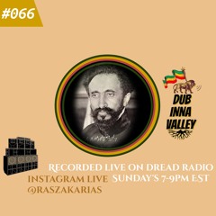 DUB INNA VALLEY on Dread Radio #066