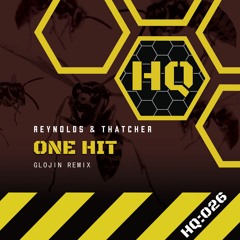 Phil Reynolds & Brad Thatcher - One Hit (Glojin Remix) Radio Edit [HQ Recordings]