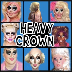 HEAVY CROWN (a Trixie Mattel makeup musical obituary)