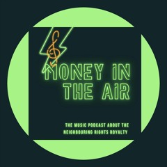 Money In The Air - Season 4, Episode  2 (Online Collaborations, Sound Recording Ownership )