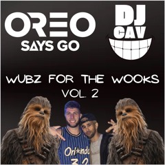 Wubz For The Wooks Vol. 2 w/ DJ CAV