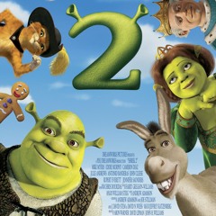 Shrek 2 - I Need a Hero