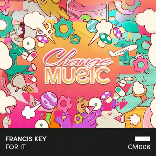 Francis Key - For It (Original Mix)