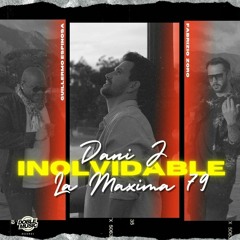 Inolvidable - Dani J, La Maxima 79