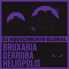 Bruxaria Derruba Heliópolis