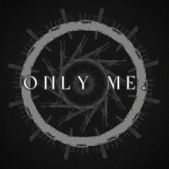 ONLY ME. | RØDDENS CONFLICT