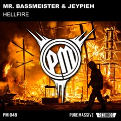 Mr. Bassmeister & Jeypieh - Hellfire