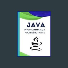 {PDF} 📖 Java Programmation pour débutants: Chaque page contient des exemples de codage en direct q