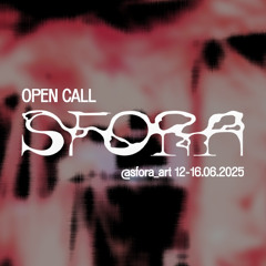 Vibe Operator - OPEN CALL for @sfora_art 12-16.06.2025