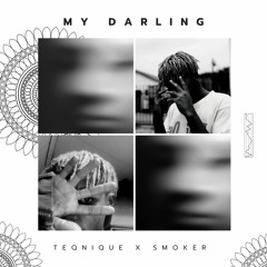 MY DARLING [ft. SMOKER & DEMXN IN DISGUISE]