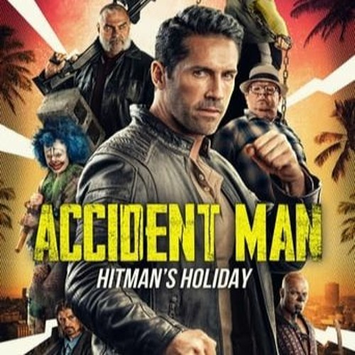 Stream FILMEK Accident Man Hitman's Holiday Teljes Film Magyarul VIDEA by Subh antabrani
