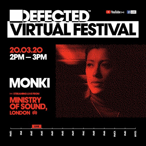 Defected Virtual Festival - Monki