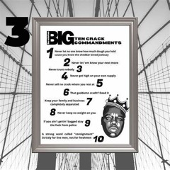 10 Crack Commandments {Biggie Remix}