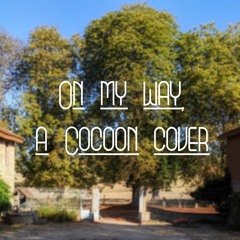 On My Way (Cocoon cover)