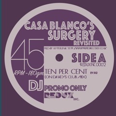 Casa Blanco's Surgery Revisited - Ten Percent - Double Exposure (On Da Keys Club Mix)