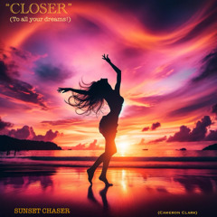 Ep. 38 "CLOSER” To All Your Dreams! (Progressive Melodic Breaks)
