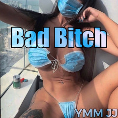 Bad B*tch