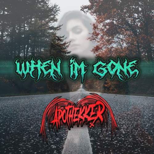 APOTHEKKER - WHEN IM GONE [HRDTKK EDIT]