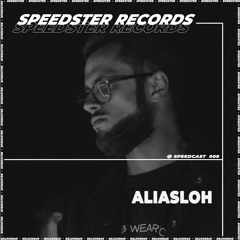 [SPEEDCAST#009] - ALIASLOH