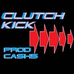 Clutch Kick