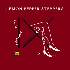 Lemon Pepper Steppers