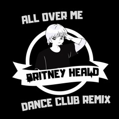 All Over Me (Dance Club Remix)