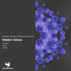 Leandro Murua, Emiliano Ferrareso - Hidden Voices (UNWA Remix)