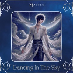 DANCING IN THE SKY