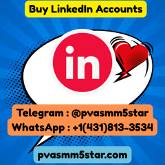 Best Site To Buy LinkedIn accounts- 100% Real