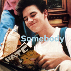 Somebody (Demo)