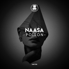 NAASA - Poison ( Original Mix) [ Uncles Music ]