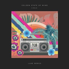 Golden State of Mind (Free Download)