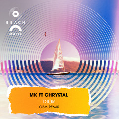 MK - Dior (OBM Remix)