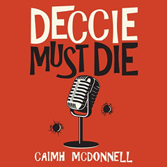 download PDF 💚 Deccie Must Die: MCM Investigations, Book 2 by  Caimh McDonnell,Morga