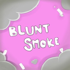 Blunt Smoke