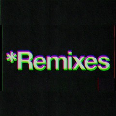 Remixes