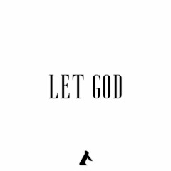 LET GOD MIXTAPE