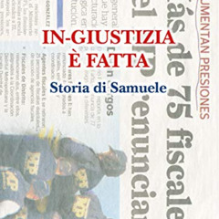 [VIEW] PDF √ In-giustizia è fatta (Italian Edition) by  Emiliana Colombo EBOOK EPUB K