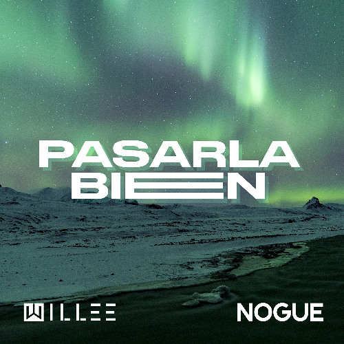 DJ Willee & Nogue - Pasarla Bien EXTENDED MELODIC TECHNO